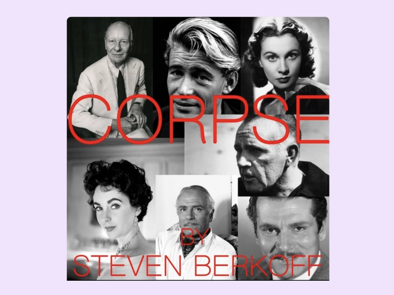 Corpse by Steven Berkoff